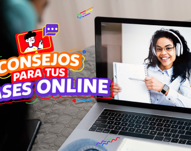 CONSEJOS PARA MIS CLASES ONLINE